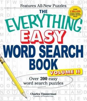 Paperback The Everything Easy Word Search Book, Volume II: Over 200 Easy Word Search Puzzles Book