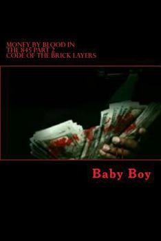 Paperback Money by Blood in the 845: Code of the Brick Layers Book