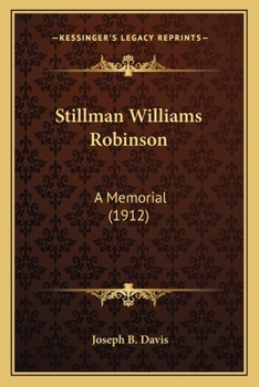 Paperback Stillman Williams Robinson: A Memorial (1912) Book
