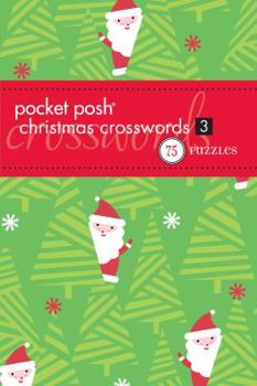 Paperback Pocket Posh Christmas Crosswords 3: 75 Puzzles Book