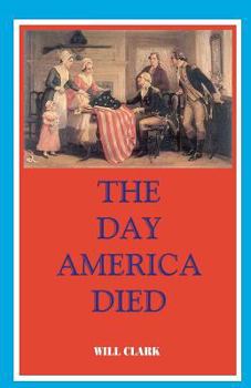 Paperback The Day America Died Book