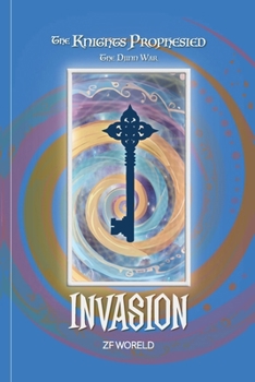 Paperback The Knights Prophesied: The Djinn War - Invasion Book