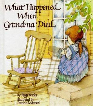 Hardcover What Happened When Grandma Died Book