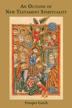 Paperback An Outline of New Testament Spirituality Book