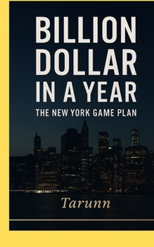 Paperback Billion Dollar in a Year: The New York Game Plan Book