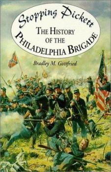 Hardcover Stopping Pickett: The History of the Philadelphia Brigade Book