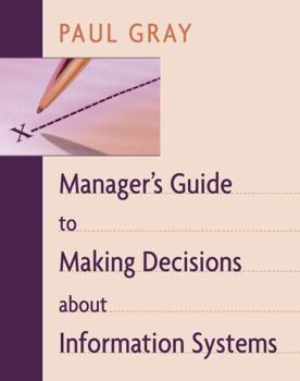 Hardcover Manager's Guide to Making Decisions about Information Systems Book
