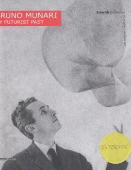 Paperback Bruno Munari: My Futurist Past Book