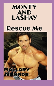 Paperback Monty & LaShay: Rescue Me Book