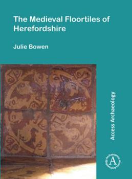 Paperback The Medieval Floortiles of Herefordshire Book