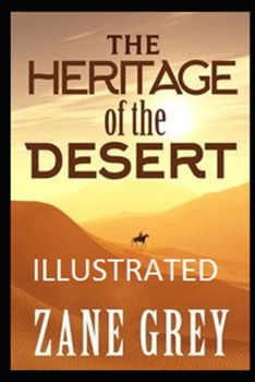 Paperback The Heritage of the Desert Illustrated Book