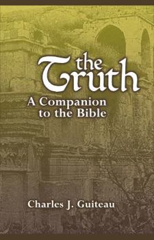 Hardcover The Truth a Companion to the Bible Book