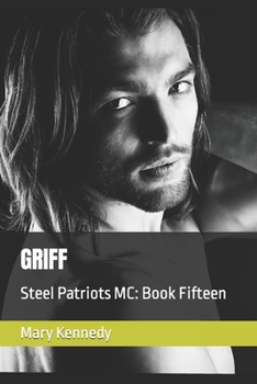 Paperback Griff: Steel Patriots MC: Book Fifteen Book