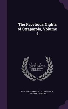 Hardcover The Facetious Nights of Straparola, Volume 4 Book