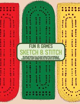 Fun and Games Sketch and Stitch : 100 Page Notebook of 60 X 90 Count Graph Paper in Numbered 10 Count Grids to Chart Needlework Patterns, Create 5D Diamond Design Patterns, Draft Beading Templates or