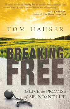 Paperback Breaking Free: To Live the Promise of Abundant Life Book