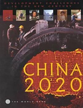 China 2020: Development Challenges in the New Century (China 2020 Series)