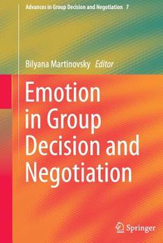 Paperback Emotion in Group Decision and Negotiation Book