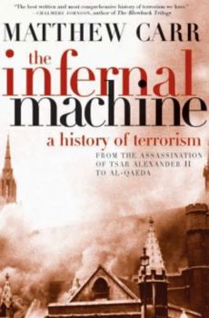 Hardcover The Infernal Machine: A History of Terrorism Book