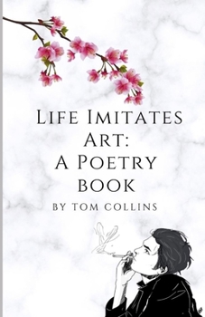 Paperback Life Imitates Art: A poetry book