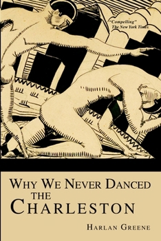 Why We Never Danced the Charleston (Contemporary American fiction)