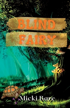 Paperback Blind Fairy: Zahra of the Uwharries Book