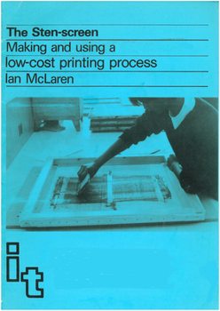 Paperback Sten Screen: Making and Using a Low-Cost Printing Process Book