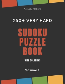 Paperback Sudoku Puzzle Book with Solutions - 250+ Very Hard - Volume 1: Comes with instructions and answers - Ideal Gift for Puzzle Lovers Book