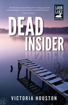 Dead Insider - Book #13 of the A Loon Lake Mystery