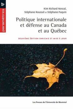 Paperback Politique internationale et défense au Canada et au Québec, 2e ed. [French] Book