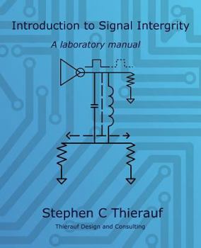 Paperback Introduction to Signal Integrity: A Laboratory Manual Book
