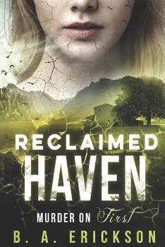 Paperback Reclaimed Haven: Murder on First Book