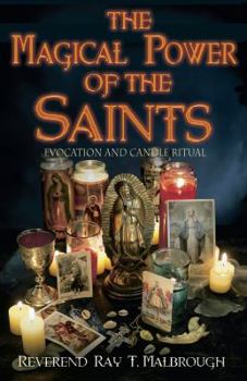 Paperback The Magical Power of the Saints: Evocation and Candle Rituals Book