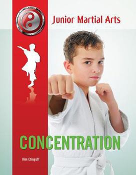 Concentration - Book  of the Junior Martial Arts
