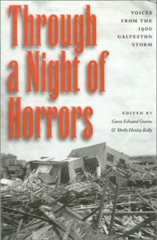 Paperback Through a Night of Horrors: Voices from the 1900 Galveston Storm Book