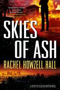 Hardcover Skies of Ash: A Detective Elouise Norton Novel Book