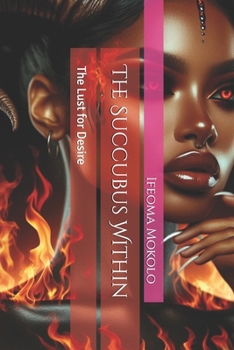 The Succubus Within: The Lust for Desire