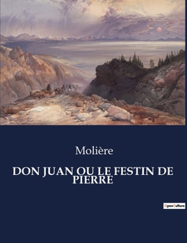 Paperback Don Juan Ou Le Festin de Pierre [French] Book