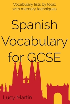 Paperback Spanish vocabulary for GCSE: with memory techniques Book
