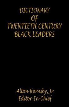 Paperback Dictionary of Twentieth Century Black Leaders Book