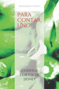 Paperback Para Contar, UNO: Cuentos cortos de Sidney [Spanish] Book