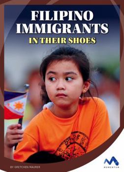 Library Binding Filipino Immigrants: In Their Shoes Book