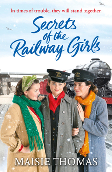 Secrets of the Railway Girls - Book #2 of the Railway Girls