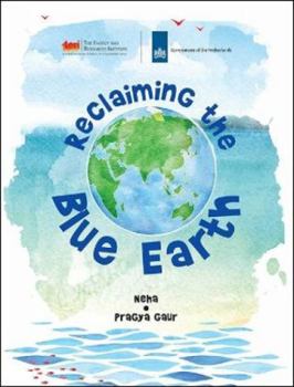 Paperback Reclaiming the Blue Earth: Connecting people with water-related issues Book