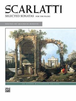 Paperback Scarlatti -- Selected Sonatas (Alfred Masterwork Edition) Book