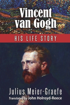 Paperback Vincent Van Gogh - His Life Story (English Edition) Book