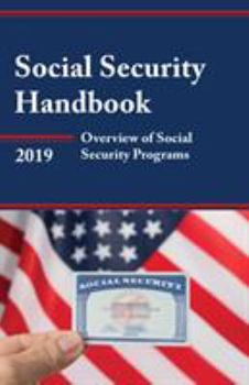 Paperback Social Security Handbook 2019: Overview of Social Security Programs Book