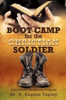 Paperback BOOT CAMP for the CHRISTIAN SOLDIER Book