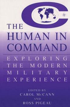 Paperback The Human in Command: Exploring the Modern Military Experience Book