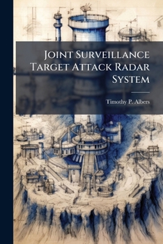 Paperback Joint Surveillance Target Attack Radar System: Unlimited Potential--Limited Resources Book